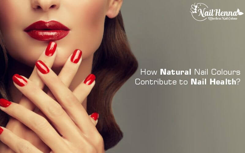 How Natural Nail Colours Contribute to Nail Health?